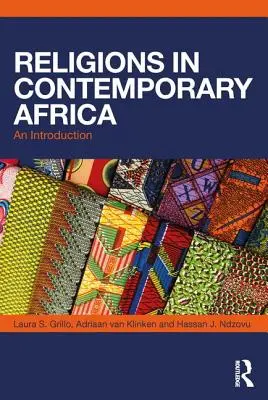 Les religions dans l'Afrique contemporaine : Une introduction - Religions in Contemporary Africa: An Introduction