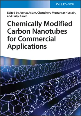 Nanotubes de carbone modifiés chimiquement pour des applications commerciales - Chemically Modified Carbon Nanotubes for Commercial Applications