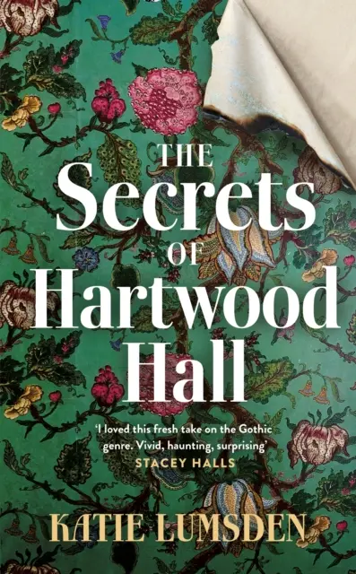 Secrets of Hartwood Hall - Le roman gothique mystérieux et atmosphérique pour les fans de Stacey Halls. - Secrets of Hartwood Hall - The mysterious and atmospheric gothic novel for fans of Stacey Halls