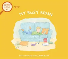 Premier regard : LE TDAH : Mon cerveau en ébullition - First Look At: ADHD: My Busy Brain