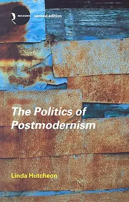 La politique du postmodernisme - The Politics of Postmodernism