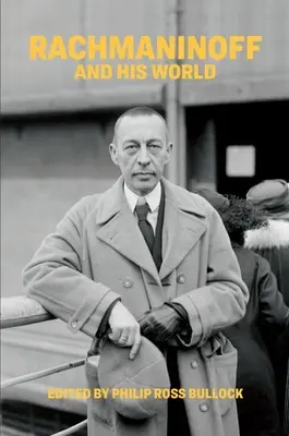 Rachmaninov et son monde - Rachmaninoff and His World