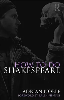 Comment mettre en scène Shakespeare - How to do Shakespeare