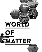 Le monde de la matière - World of Matter