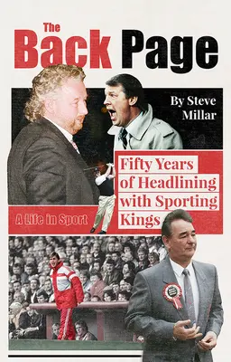 La dernière page : Cinquante ans en tête d'affiche avec les Sporting Kings - The Back Page: Fifty Years Headlining with Sporting Kings