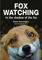 Fox Watching - Dans l'ombre du renard - Fox Watching - In the Shadow of the Fox