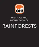 Petit et puissant livre des forêts tropicales - Des livres de poche, des faits énormes ! - Small and Mighty Book of Rainforests - Pocket-sized books, massive facts!