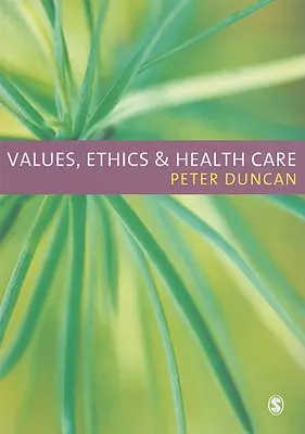 Valeurs, éthique et soins de santé - Values, Ethics and Health Care