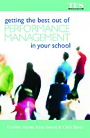 Tirer le meilleur parti de la gestion des performances dans votre école - Getting the Best Out of Performance Management in Your School