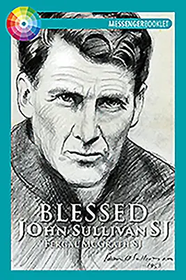 Le bienheureux John Sullivan Sj - Blessed John Sullivan Sj