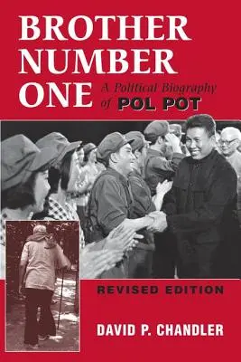 Frère numéro un : une biographie politique de Pol Pot - Brother Number One: A Political Biography Of Pol Pot