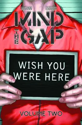 Mind the Gap Volume 2 : Wish You Were Here - Mind the Gap Volume 2: Wish You Were Here