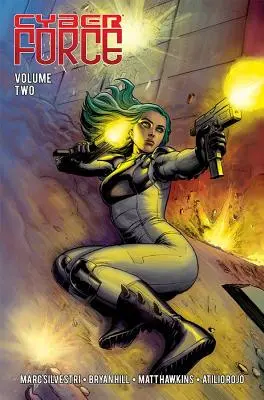 Cyber Force : Awakening Volume 2 - Cyber Force: Awakening Volume 2