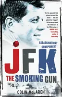 JFK : L'arme qui fume - JFK: The Smoking Gun