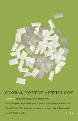 Anthologie mondiale de la poésie : 2017 - Global Poetry Anthology: 2017