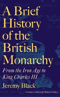 Brève histoire de la monarchie britannique - A Brief History of the British Monarchy