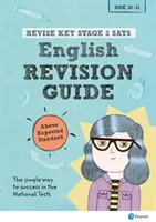 Pearson REVISE Key Stage 2 SATs English Revision Guide Above Expected Standard pour les examens de 2023 et 2024 - Pearson REVISE Key Stage 2 SATs English Revision Guide Above Expected Standard for the 2023 and 2024 exams