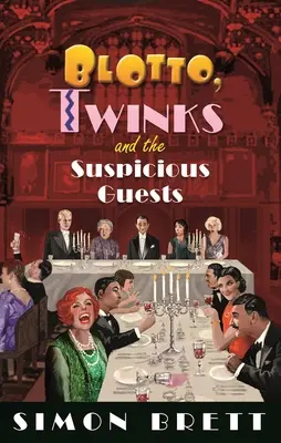 Blotto, Twinks et les invités suspects - Blotto, Twinks and the Suspicious Guests