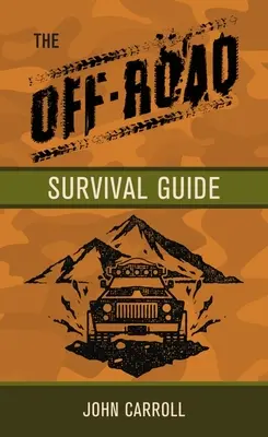 Le manuel de survie hors route - The Off Road Survival Handbook