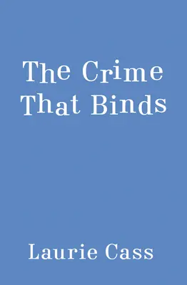 Le crime qui lie - The Crime That Binds