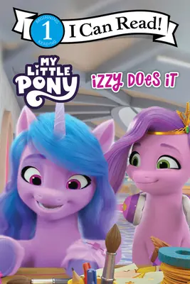 Mon Petit Poney : Izzy le fait - My Little Pony: Izzy Does It