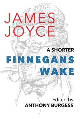 Un Finnegans Wake plus court - A Shorter Finnegans Wake