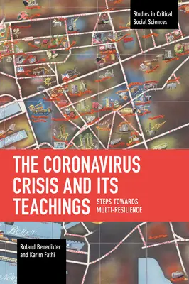 La crise du coronavirus et ses enseignements : Vers une résilience multiple - The Coronavirus Crisis and Its Teachings: Steps Towards Multi-Resilience