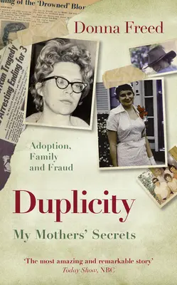 Duplicité : Les secrets de mes mères - Duplicity: My Mothers' Secrets