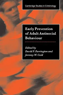 Prévention précoce des comportements antisociaux chez l'adulte - Early Prevention of Adult Antisocial Behaviour