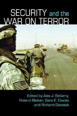 La sécurité et la guerre contre le terrorisme - Security and the War on Terror