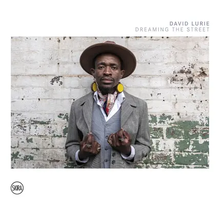David Lurie : Rêver la rue - David Lurie: Dreaming the Street