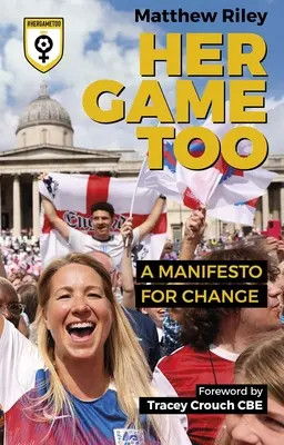 Son jeu aussi : Un manifeste pour le changement - Her Game Too: A Manifesto for Change