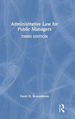 Droit administratif pour les managers publics - Administrative Law for Public Managers