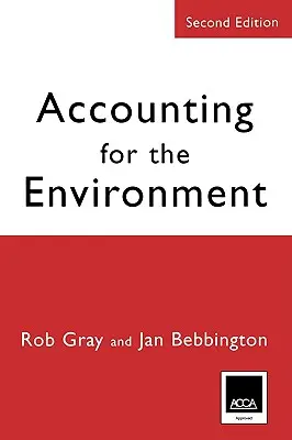 Comptabilité de l'environnement : Deuxième édition - Accounting for the Environment: Second Edition