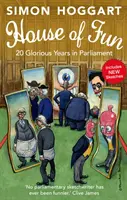 House of Fun - 20 années glorieuses au Parlement - House of Fun - 20 Glorious Years in Parliament