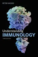 Comprendre l'immunologie - Understanding Immunology