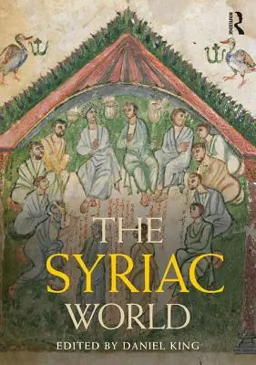 Le monde syriaque - The Syriac World