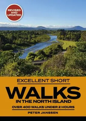 Excellentes petites randonnées dans l'île du Nord - Excellent Short Walks in the North Island