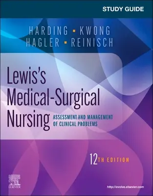 Guide d'étude pour les soins infirmiers médico-chirurgicaux de Lewis : Évaluation et gestion des problèmes cliniques - Study Guide for Lewis's Medical-Surgical Nursing: Assessment and Management of Clinical Problems