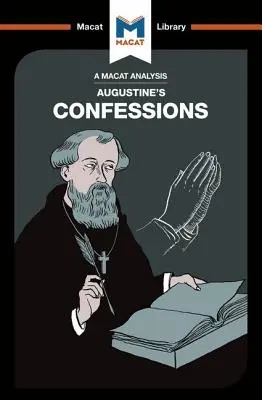 Une analyse des Confessions de Saint Augustin - An Analysis of St. Augustine's Confessions
