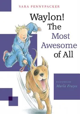 Waylon ! le plus génial de tous - Waylon! the Most Awesome of All