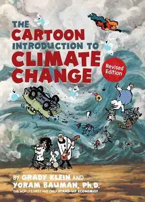 L'introduction caricaturale au changement climatique, édition révisée - The Cartoon Introduction to Climate Change, Revised Edition