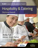 WJEC Level 1/2 Vocational Award Hospitality and Catering (Technical Award) - Livre de l'étudiant - Édition révisée - WJEC Level 1/2 Vocational Award Hospitality and Catering (Technical Award) - Student Book - Revised Edition