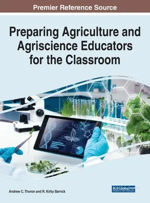 Préparer les enseignants en agriculture et en sciences agronomiques pour la salle de classe - Preparing Agriculture and Agriscience Educators for the Classroom
