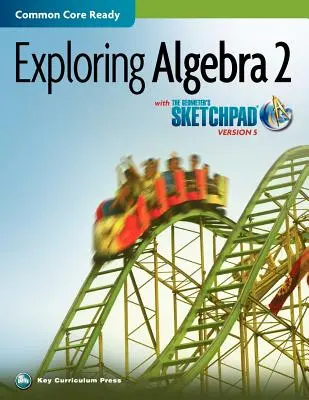 Le carnet de croquis du géomètre, Explorer l'algèbre 2 - The Geometer's Sketchpad, Exploring Algebra 2