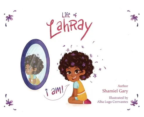 La vie de Lahray : Je suis - Life of Lahray: I Am