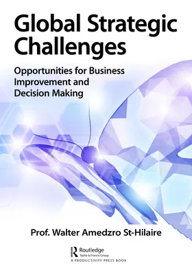 Les défis stratégiques mondiaux : Transformer les menaces sociétales en opportunités - Global Strategic Challenges: Turning Societal Threats into Opportunities