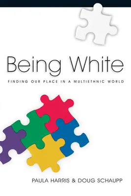 Être blanc : Trouver sa place dans un monde multiethnique - Being White: Finding Our Place in a Multiethnic World