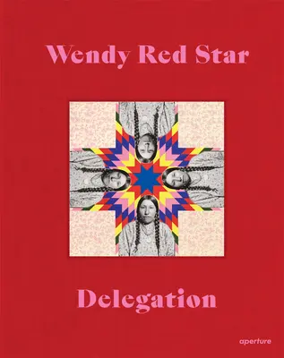 Wendy Red Star : Délégation - Wendy Red Star: Delegation