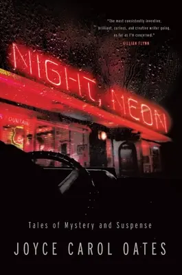 Nuit, Néon : Histoires de mystère et de suspense - Night, Neon: Tales of Mystery and Suspense